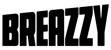 Breazzy