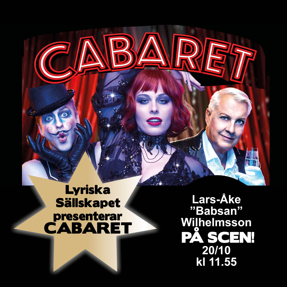 LYRISKA SÄLLSKAPET PRESENTERAR CABARET